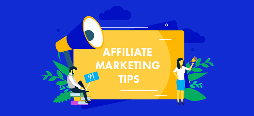 Best Marketing tips for Affiliates